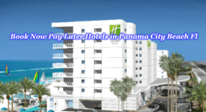 Book Now Pay Later Hotels in Panama City
