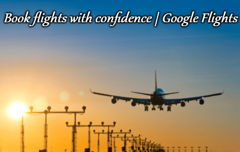 Book flights with confidence | Google Flights