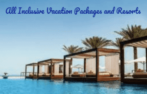 All Inclusive Vacation Packages