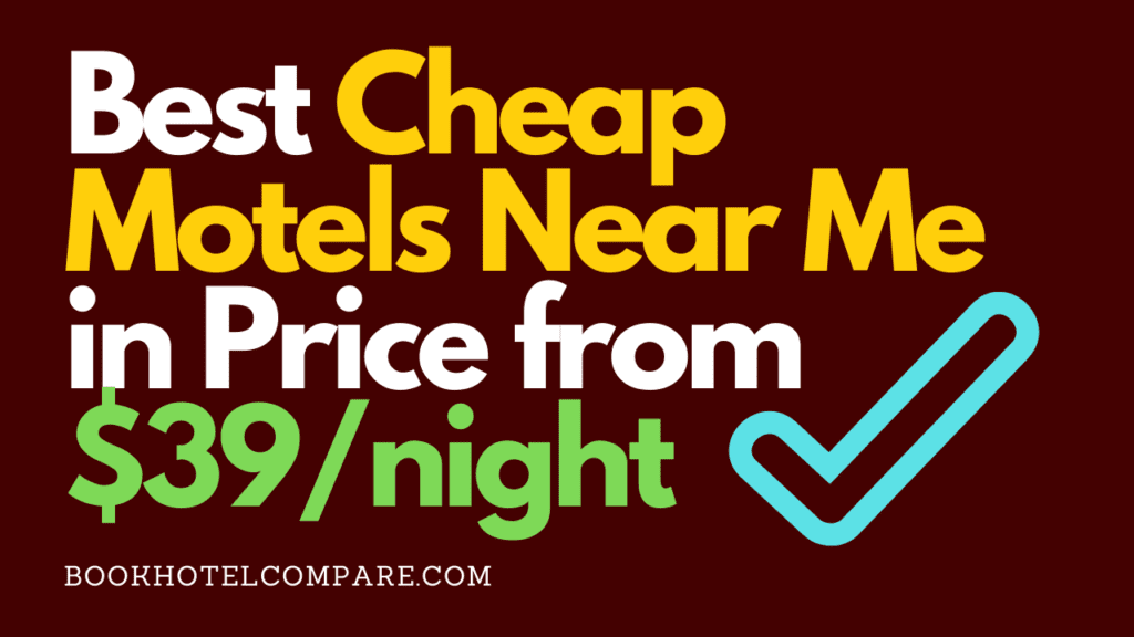 Cheap Motels Near Me Under $39/night