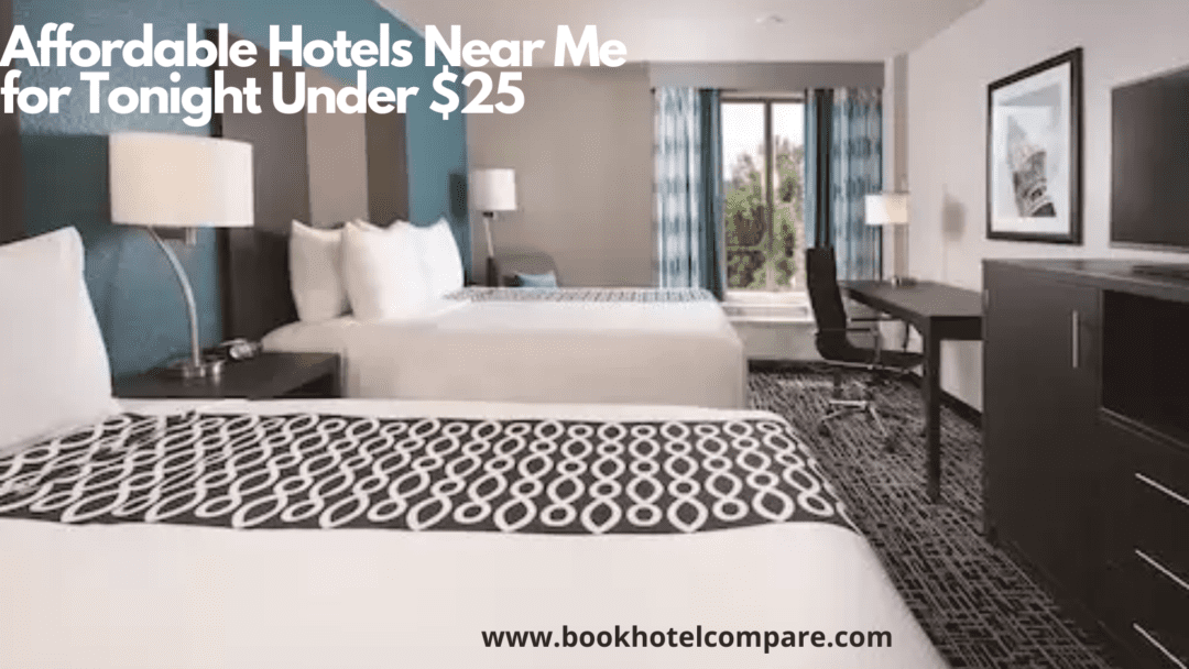 Affordable Hotels Near Me for Tonight Under $25 ️ 2022