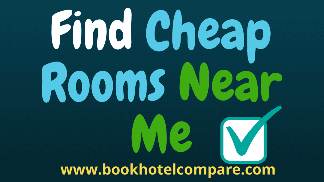 Find Cheap Rooms Near Me [ Hotel Room 80% Off ]