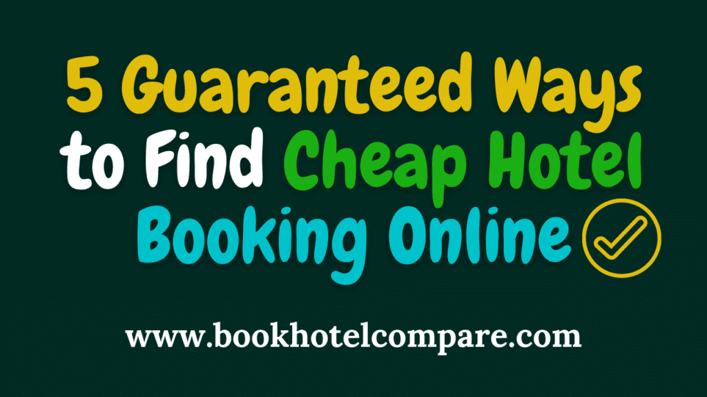 Find Cheap Hotel Booking Online