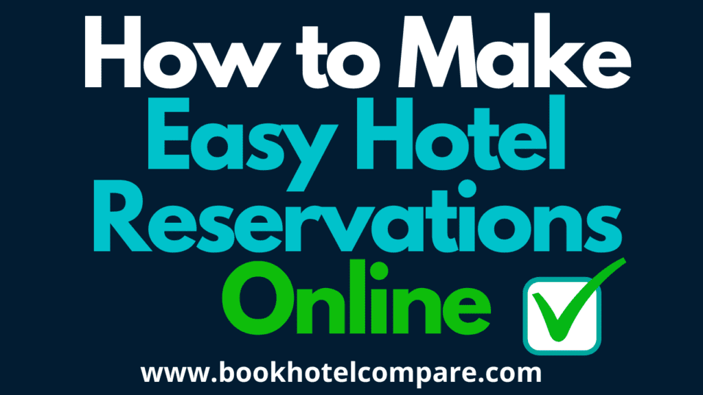 Easy Hotel Reservations Online