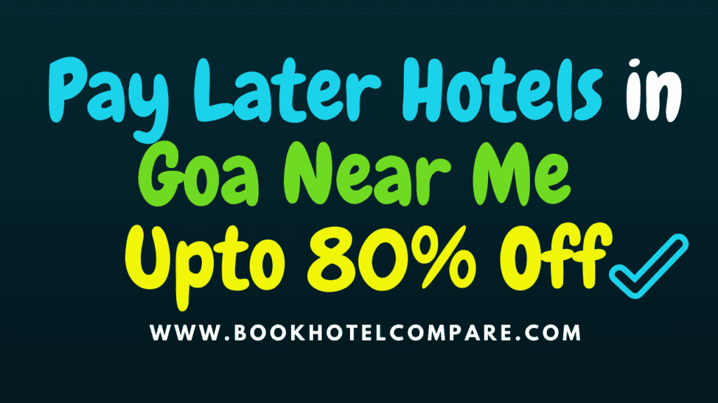 Hotels in Goa Near Me