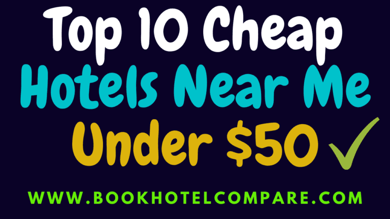 how-to-find-cheap-hotels-near-me-for-tonight-under-50