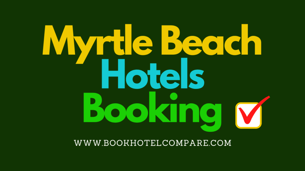 Myrtle Hotels