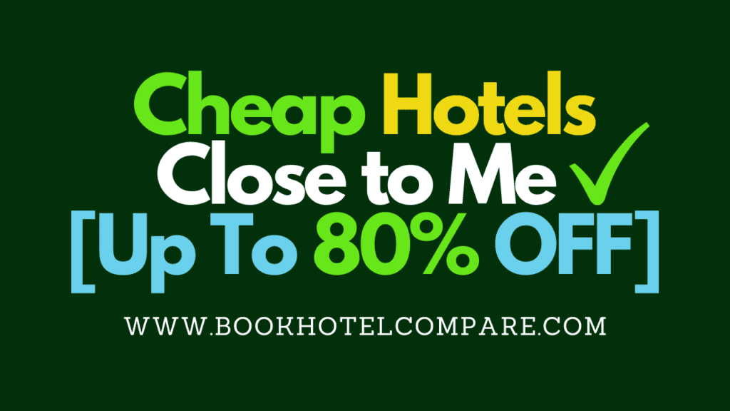 cheap hotels close to me