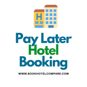 Pay Later Hotels