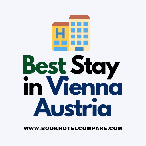 Best Stay in Vienna Austria