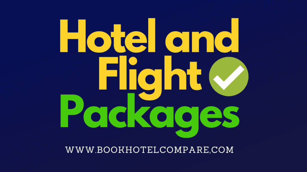 Hotel and Flight Packages