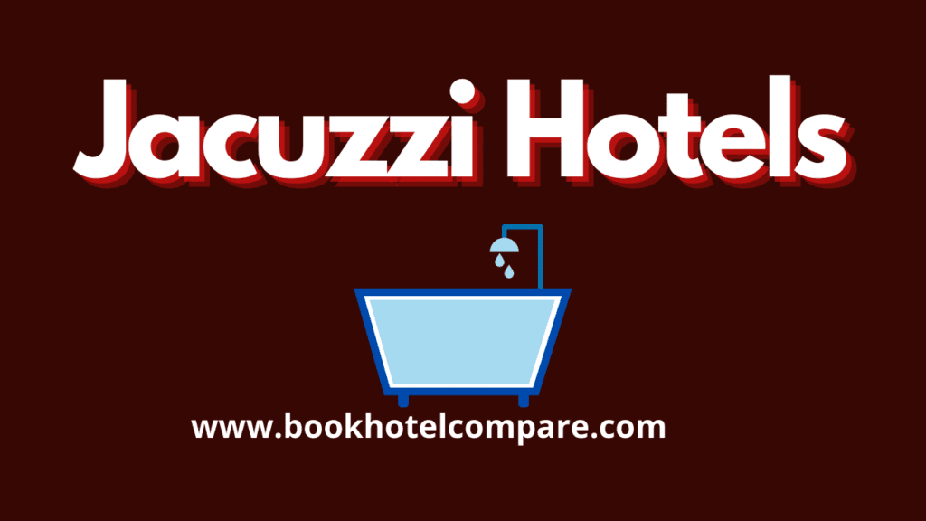 Jacuzzi Hotels