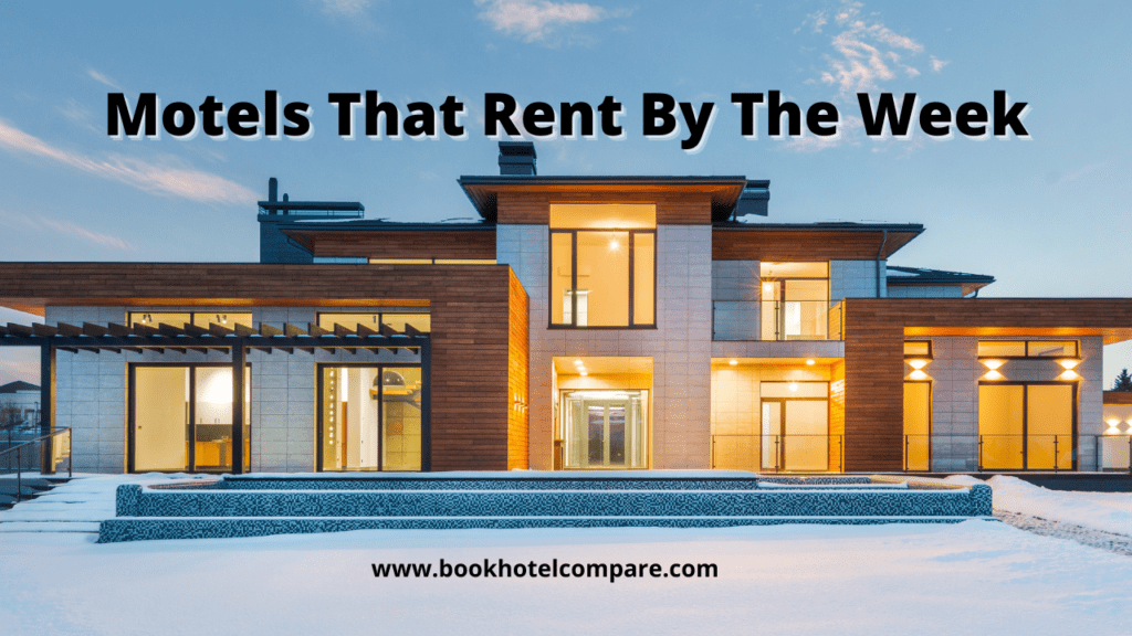 Motels That Rent By The Week