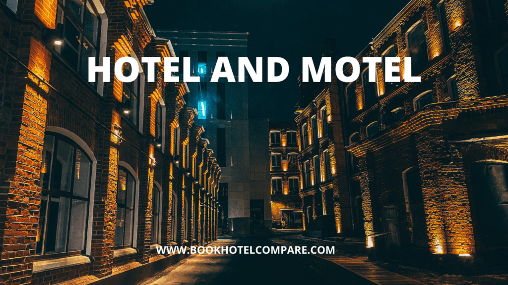 Hotel and Motel