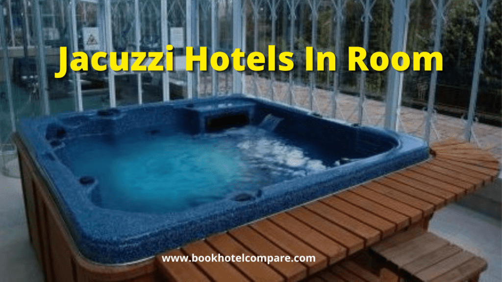 Jacuzzi Hotels In Room