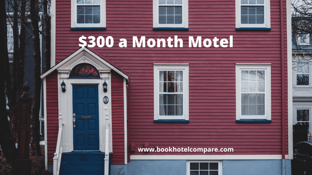 $300 a month motel