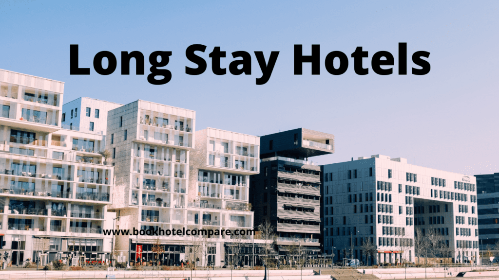 Long Stay Hotels