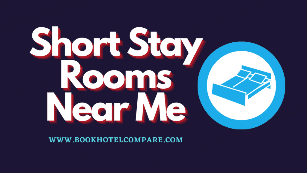 Short Stay Rooms Near Me