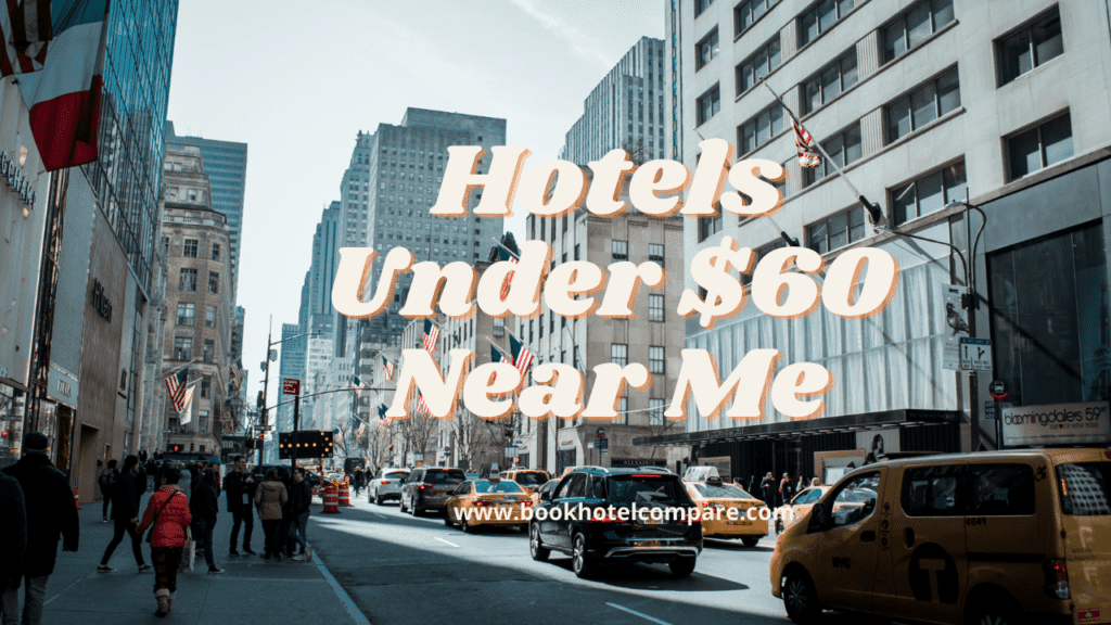  Hotels Under $60 Near Me 
