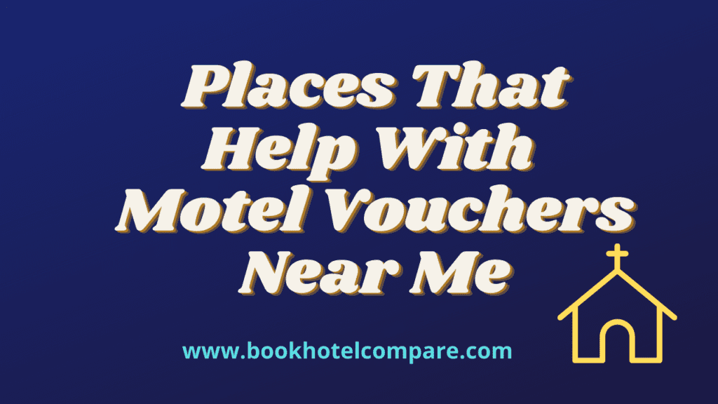 Places That Help With Motel Vouchers Near Me