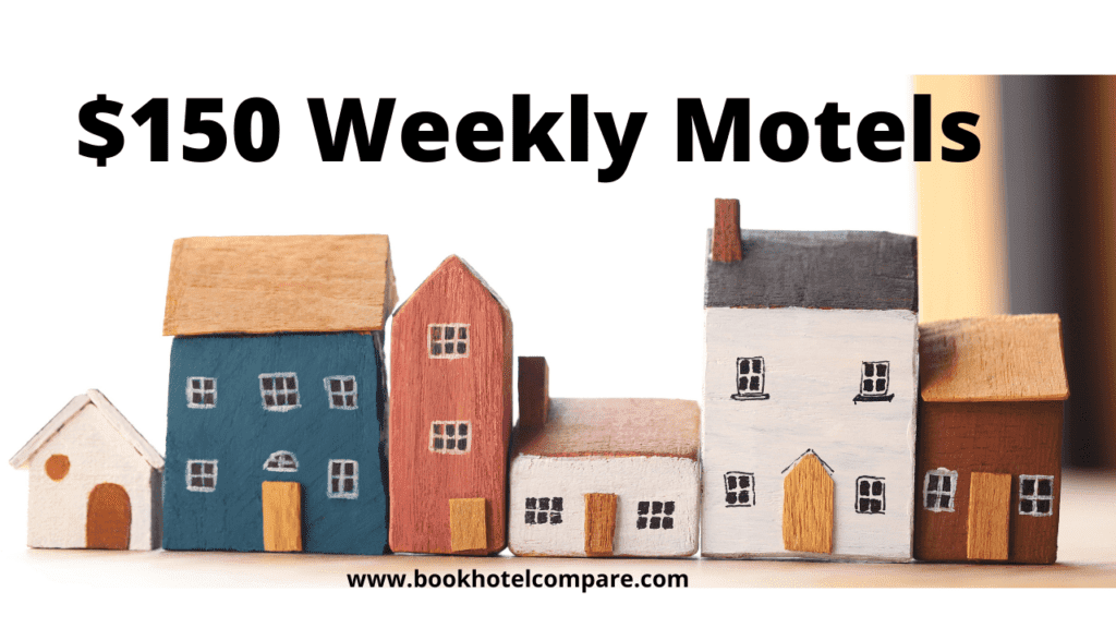 $150 Weekly Motels