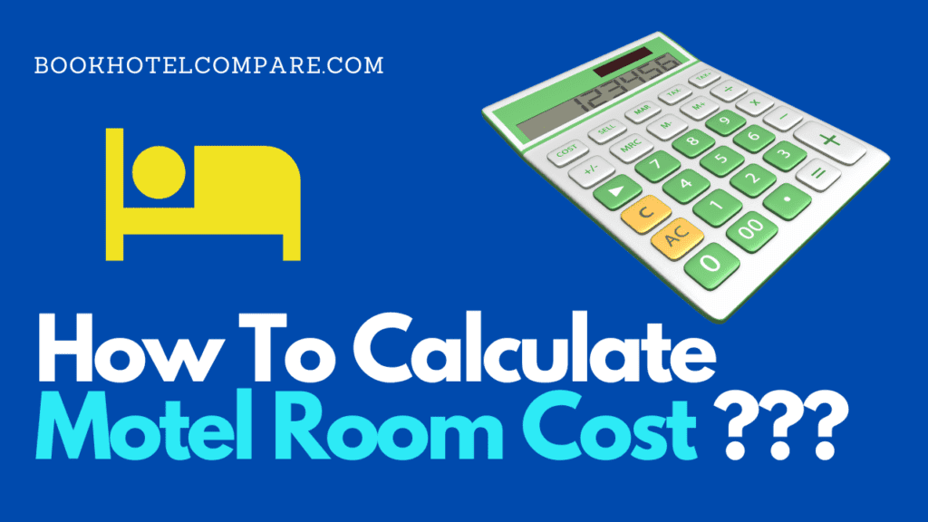 How To Calculate Motel Room Cost