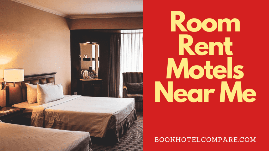 Room Rent Motels Near Me