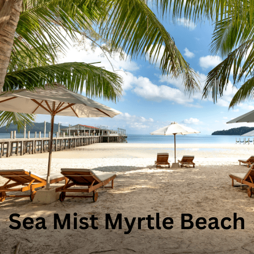 Sea Mist Myrtle Beach