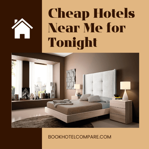 Cheap Hotels Near Me for Tonight