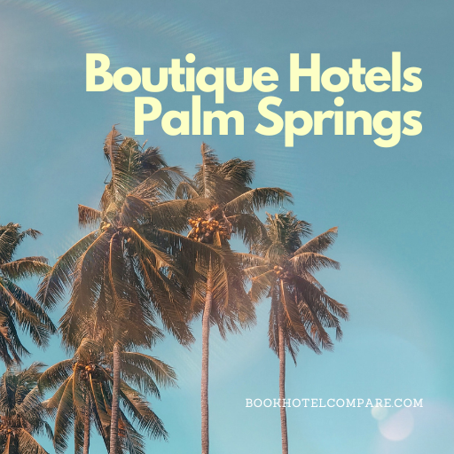 Boutique Hotels Palm Springs